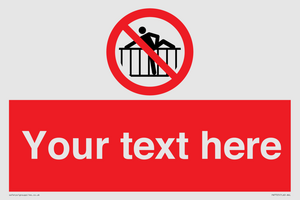 Custom prohibition do not cross barrier